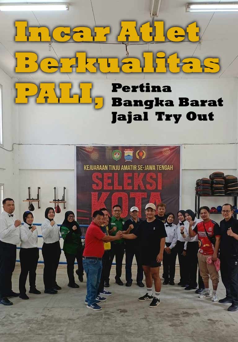 Incar Atlet Berkualitas dari PALI, Pertina Bangka Barat Jajal Try Out